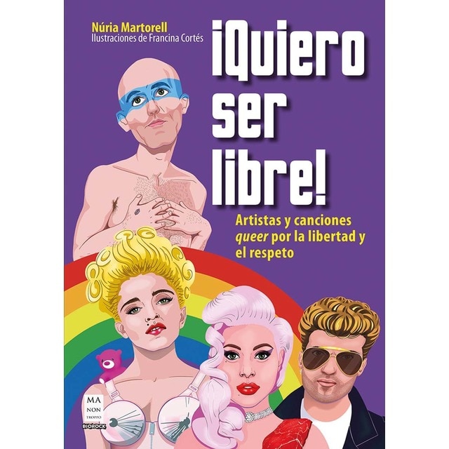 ¡Quiero ser libre!: Artistas y canciones queer por la libertad y el respeto