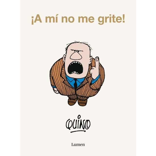 ¡A mí no me grite! (Tapa blanda)