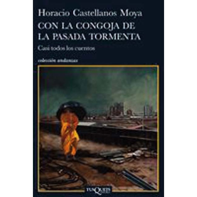 Con la congoja de la pasada tormenta