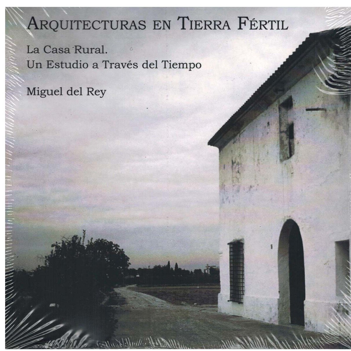 Imagem 0 de Arquitecturas en tierra fértil.La casarural.Un