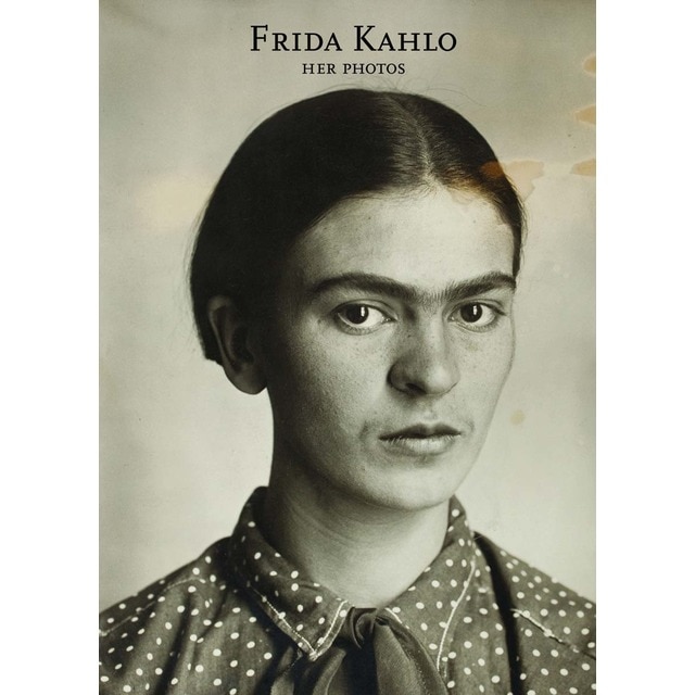 Frida Kahlo. Her photos (Tapa dura)