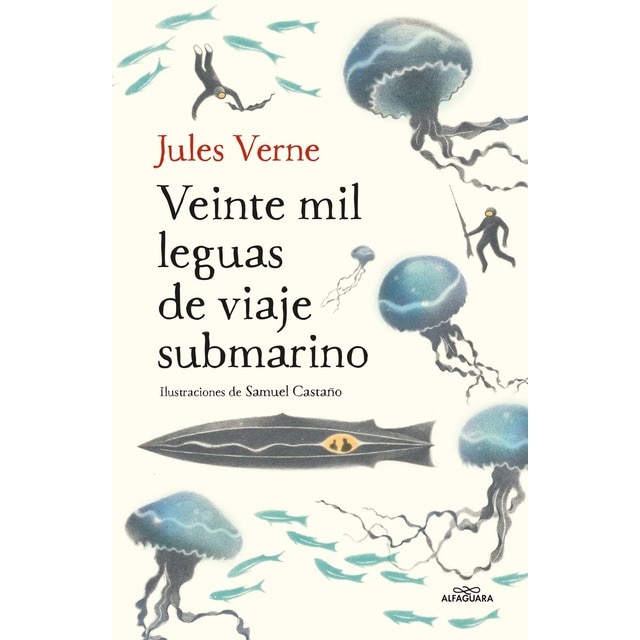 Veinte mil leguas de viaje submarino (Colección Alfaguara Clásicos) (Tapa dura)