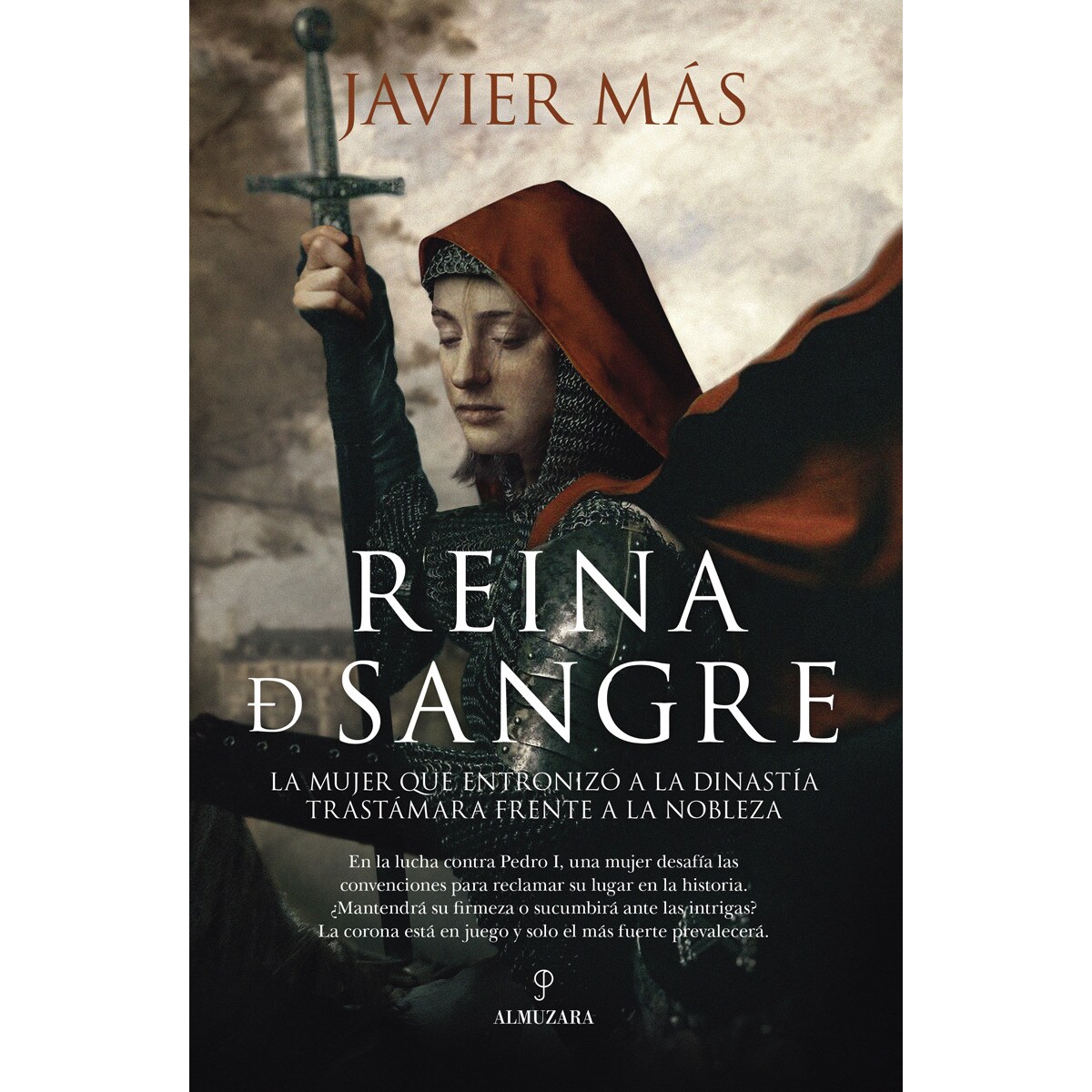 Imagem 0 de Reina de sangre: La mujer que entronizó a la dinastía Trastámara frente a la nobleza (Capa mole)