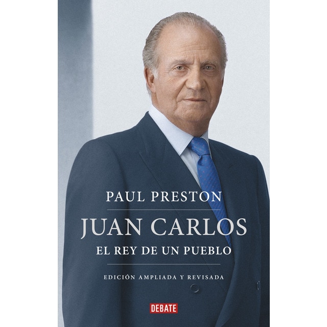 Juan Carlos I (edición actualizada): El rey de un pueblo (Tapa blanda)