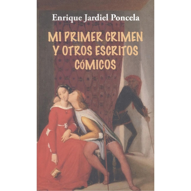 Mi primer crimen y otros escritos de humor