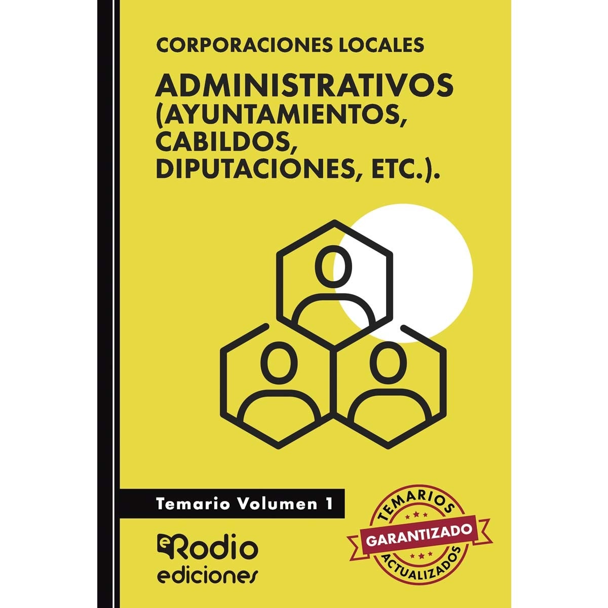 Administrativos . Temario. Volumen 1