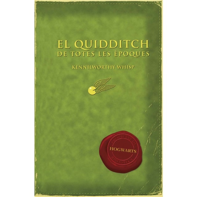 El quidditch de totes les èpoques: Kennilworthy Whisp (Tapa dura)