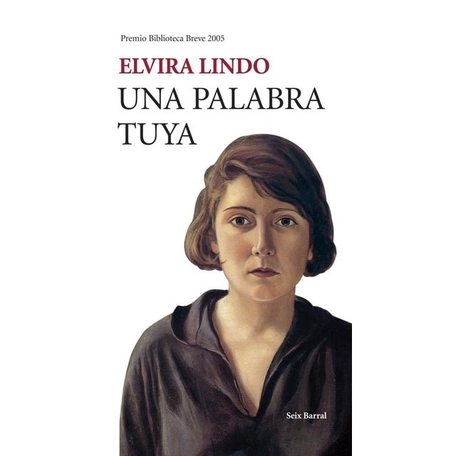 Una palabra tuya: Premio Biblioteca Breve 2005 (Tapa blanda con solapas)
