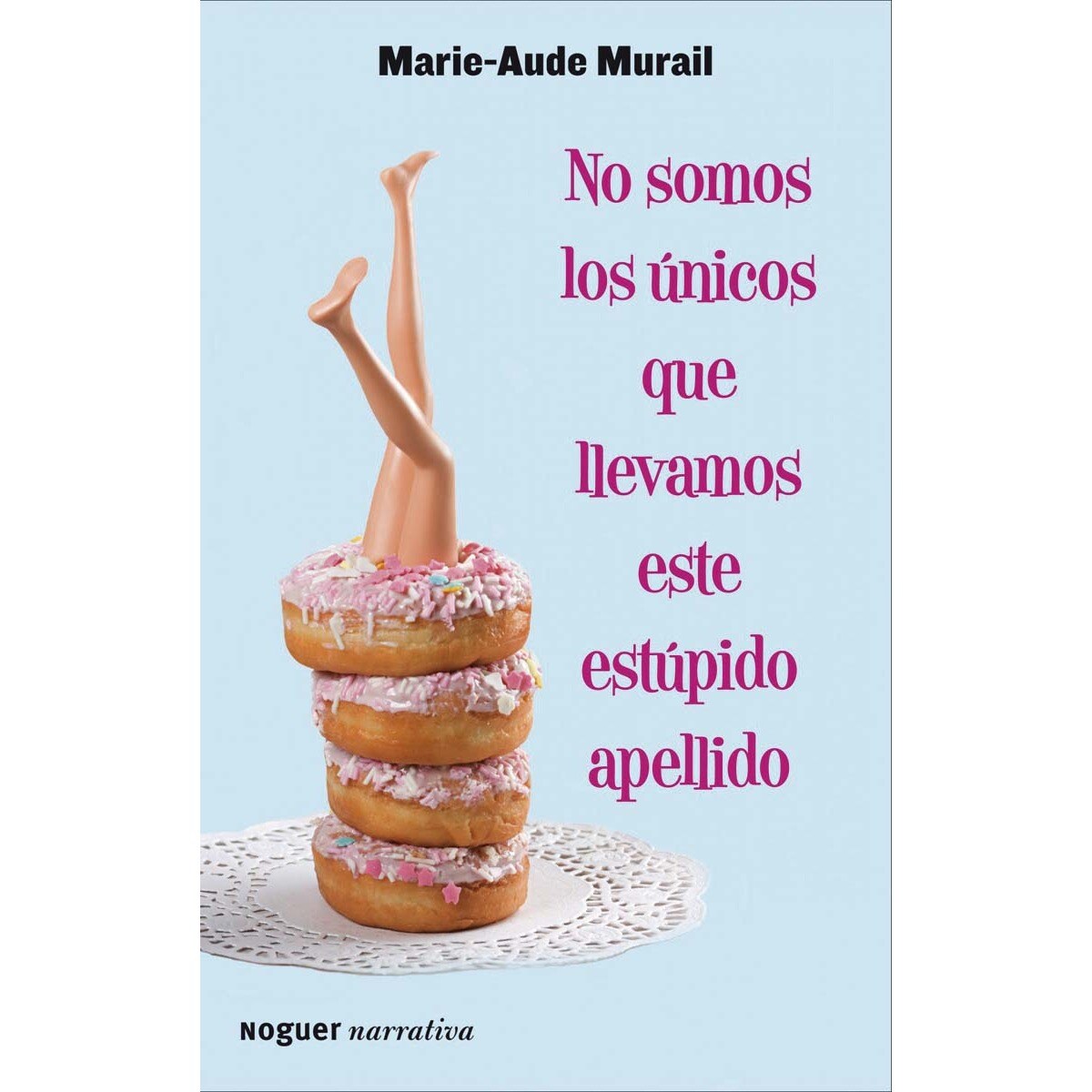Imagem 0 de No somos los únicos que llevamos este estúpido apellido (Capa mole com abas)