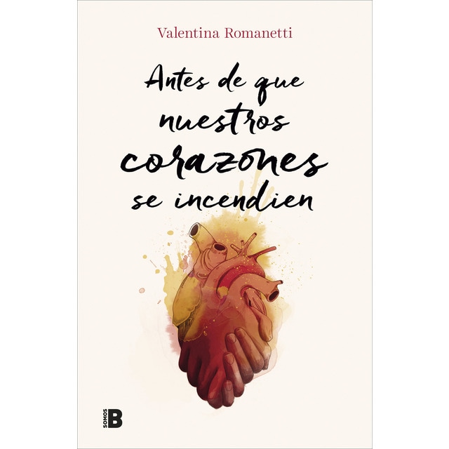 Antes de que nuestros corazones se incendien (Tapa blanda)