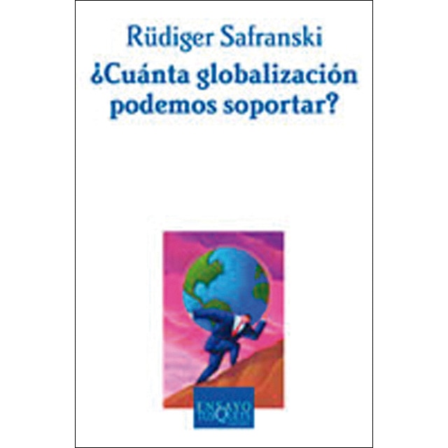 ¿Cuánta globalización podemos soportar? (Tapa blanda)
