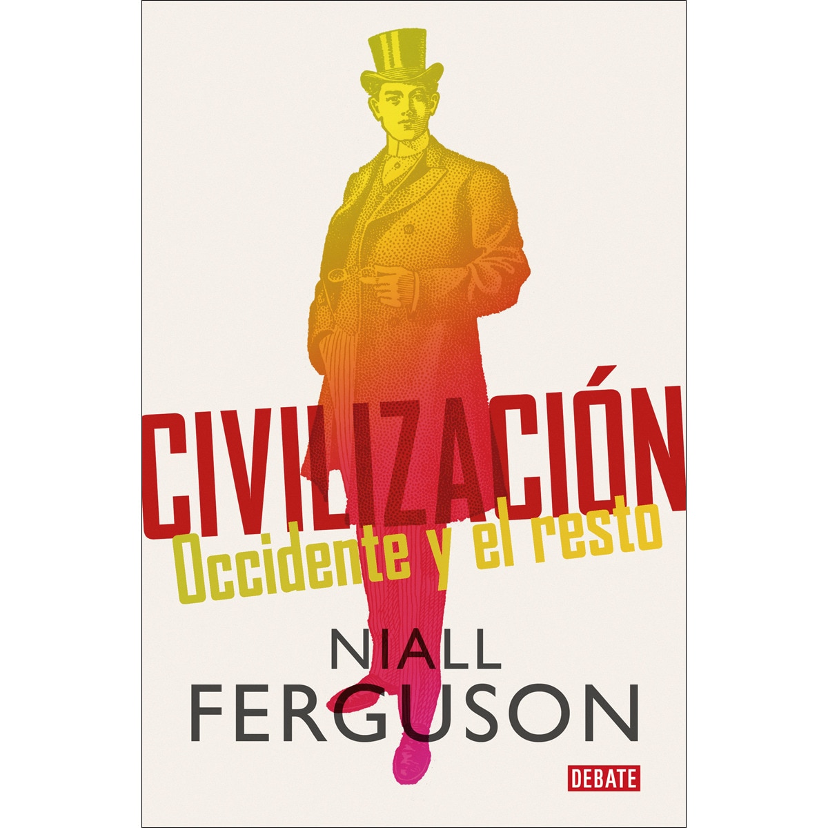 Imagem 0 de Civilización: Occidente y el resto(Tapa dura)