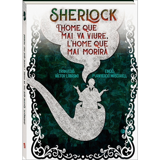 Sherlock: L'home que mai va viure. L'home que mai morirà