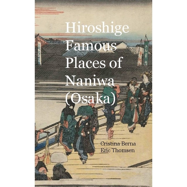 Imagem 0 de Hiroshige Famous Places of Naniwa (Osaka) (Capa dura)