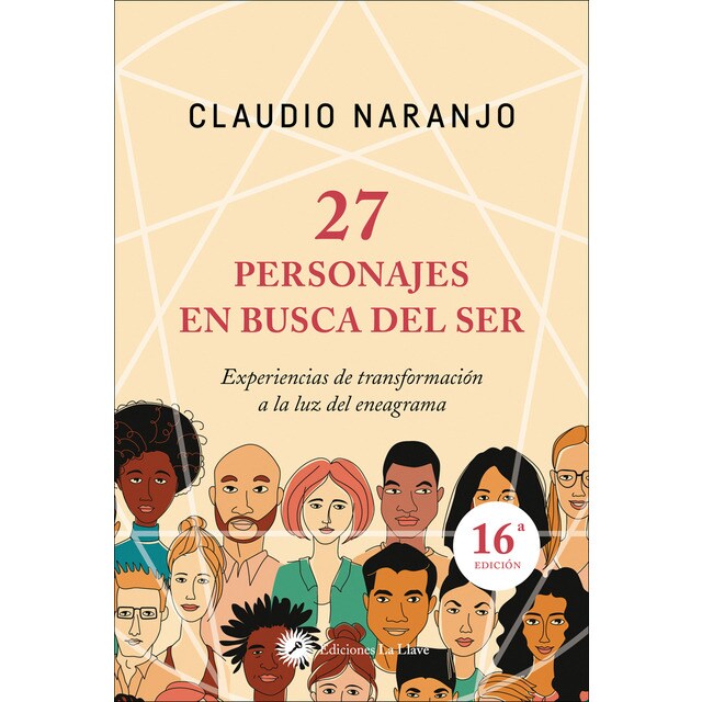 27 personajes en busca del ser: Experiencias de transformación a la luz del eneagrama (Tapa blanda con solapas)