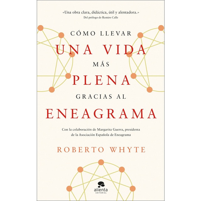 Cómo llevar una vida más plena gracias al eneagrama: Con la colaboración de Margarita Guerra, presidenta de la Asociación E (Tapa blanda con solapas)