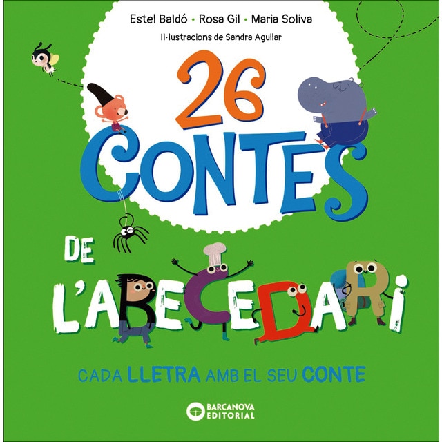 26 contes de l'abecedari: Cada lletra amb el seu conte