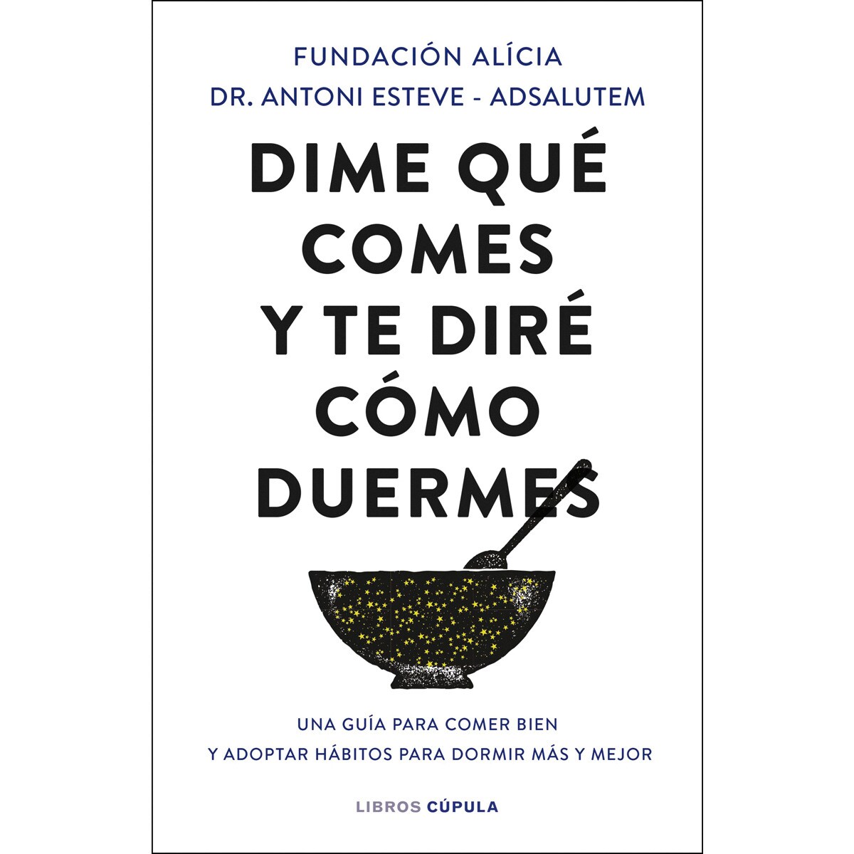 Imagem 0 de Dime qué comes y te diré cómo duermes (Capa mole com abas)