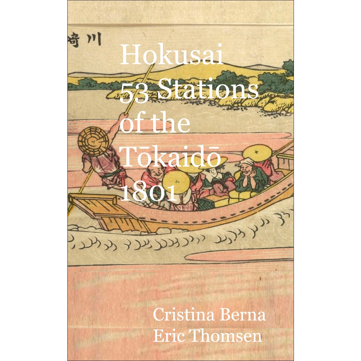 Imagem 0 de Hokusai 53 Stations of the Tokaido 1801 (Capa dura)