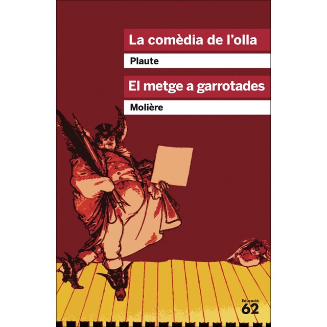 La comèdia de l'olla i El metge a garrotades (Tapa blanda)