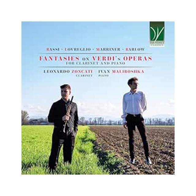 Bassi, Lovreglio, Marriner, Barlow: Fantasies On Verdi's Operas For Clarinet And Piano (CD).