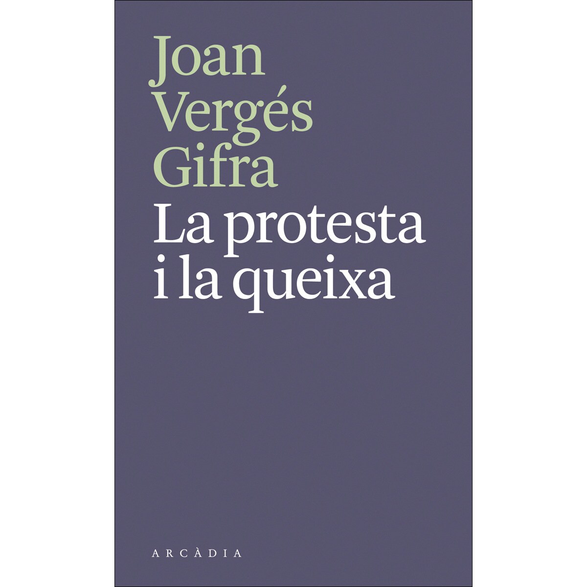 Imagem 0 de La protesta i la queixa