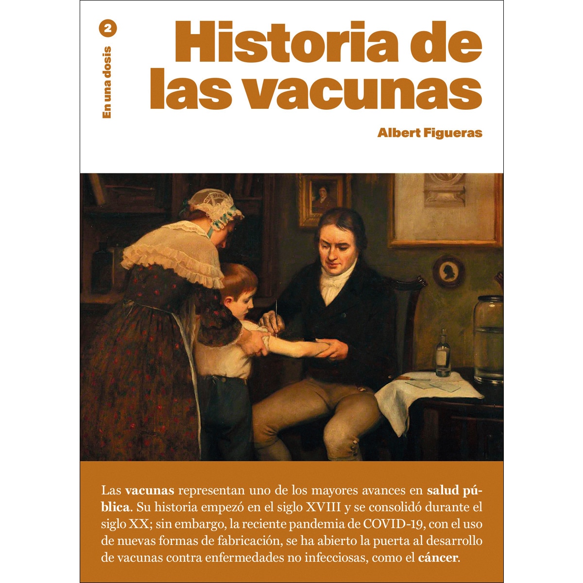 Imagem 0 de HISTORIA DE LAS VACUNAS: En una dosis