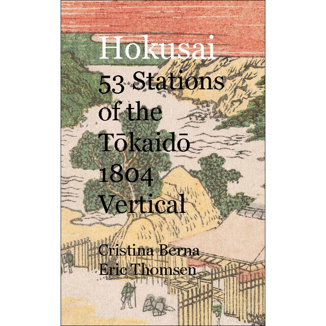 Imagem 0 de Hokusai 53 Stations of the Tokaido 1804 Vertical (Capa dura)