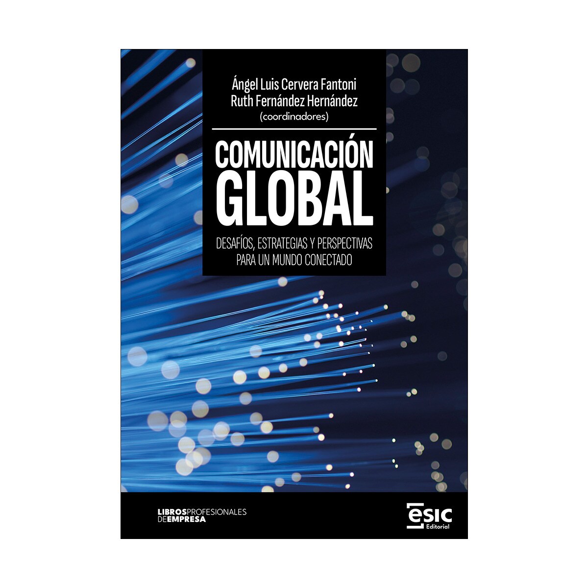 Imagem 0 de COMUNICACIÓN GLOBAL: Desafíos, estrategias y perspectivas para un mundo conectado (Capa mole com abas)
