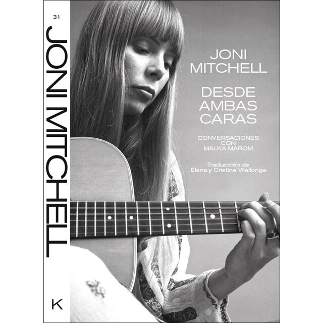 JONI MITCHELL: DESDE AMBAS CARAS: CONVERSACIONES CON MALKA MAROM