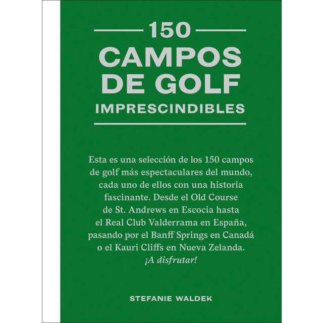 150 campos de golf imprescindibles