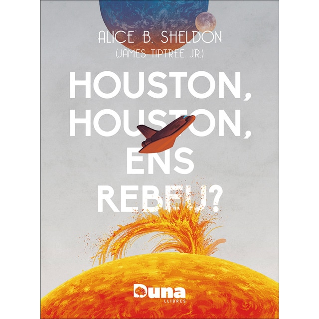 Houston, Houston ens rebeu? (Tapa blanda con solapas)