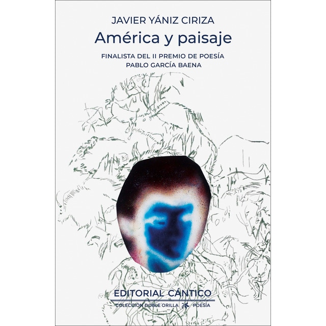 América y paisaje: Finalista del II Premio de Poesía Pablo García Baena (Tapa blanda)