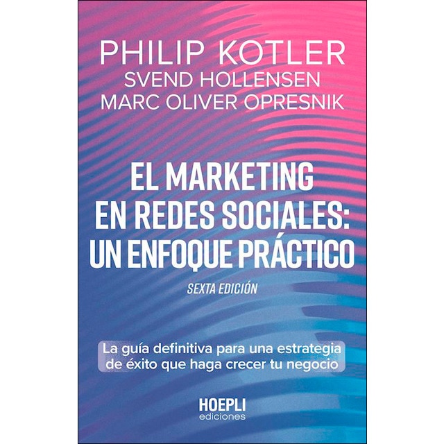 Imagem 0 de El marketing en redes sociales: un enfoque práctico.: La guía definitiva para una estrategia de éxito que haga crecer tu negocio (Capa mole com abas)