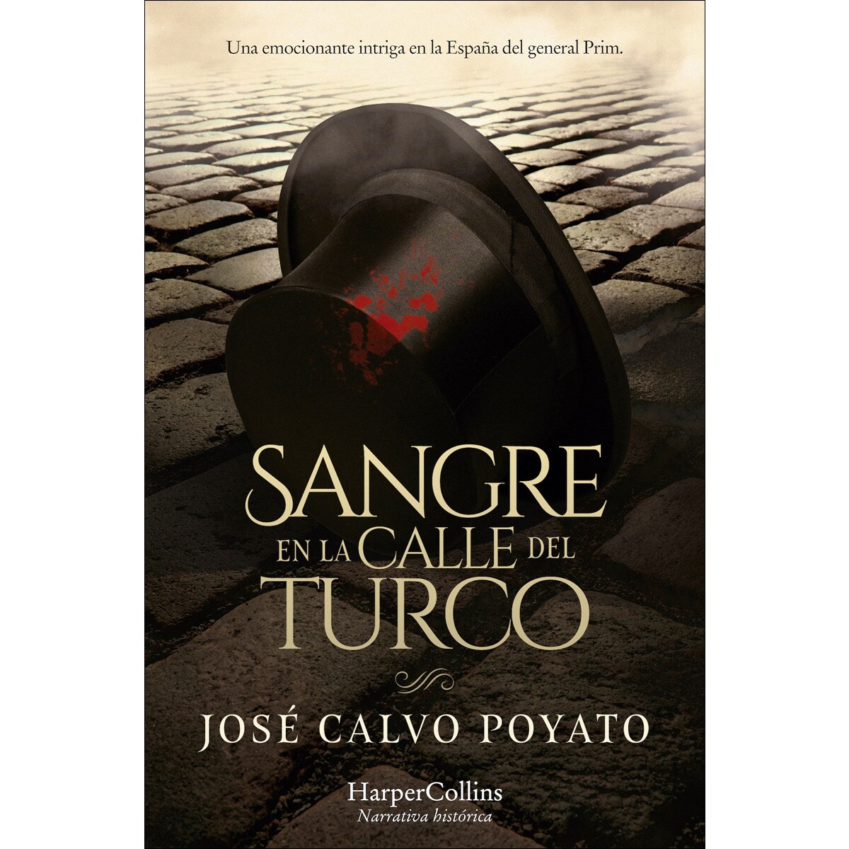Imagem 0 de Sangre en la calle del turco: Una emocionante intriga en la españa del general prim(Bolsillo) (Tapa blanda)