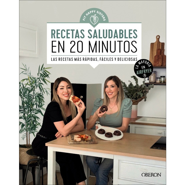 Recetas saludables en 20 minutos: Las recetas más rápidas, fáciles y deliciosas  (Tapa blanda con solapas)