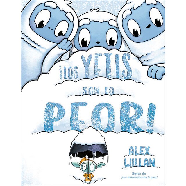 ¡Los yetis son lo peor! (Tapa dura)
