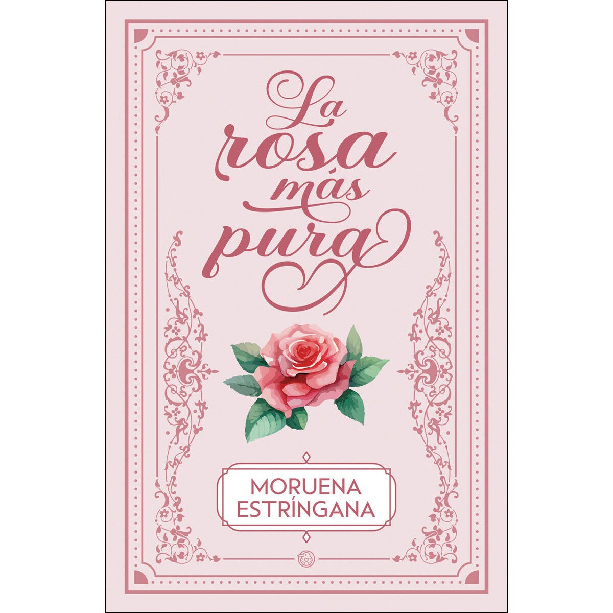 Imagem 0 de La rosa más pura (Capa mole com abas)