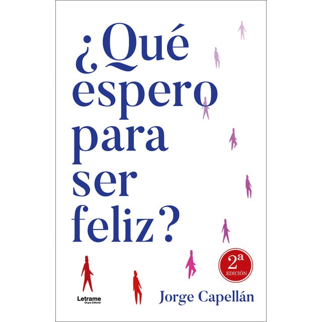 ¿Qué espero para ser feliz? 2ª Edición: (un espejo en el que reconocerme)
