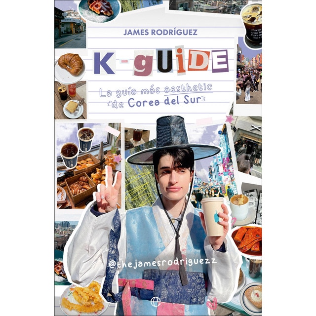 K-Guide: La guía más aesthetic de Corea del Sur  (Tapa blanda)