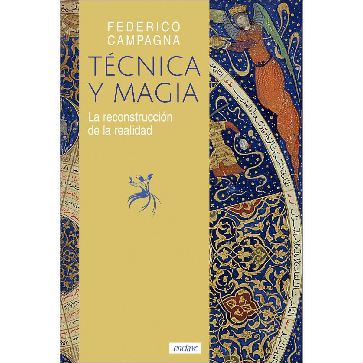 Imagem 0 de Técnica y Magia: La reconstrucción de la realidad (Capa mole com abas)