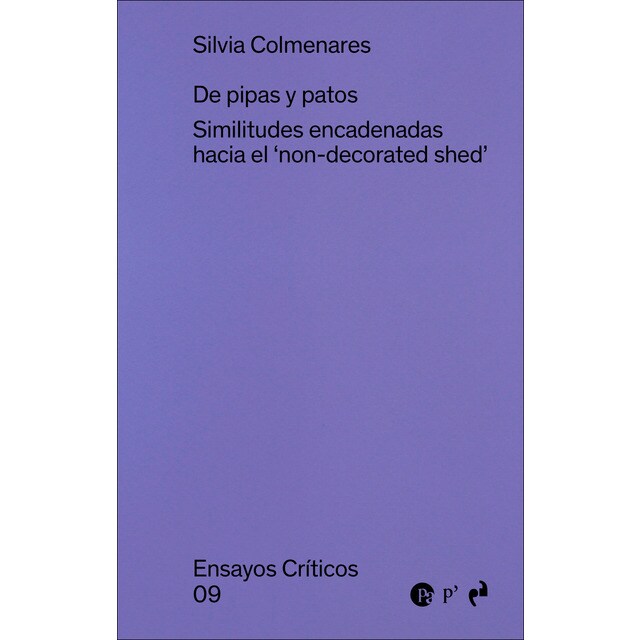 DE PIPAS Y PATOS: Similitudes encadenadas hacia el 'non-decorated shed'