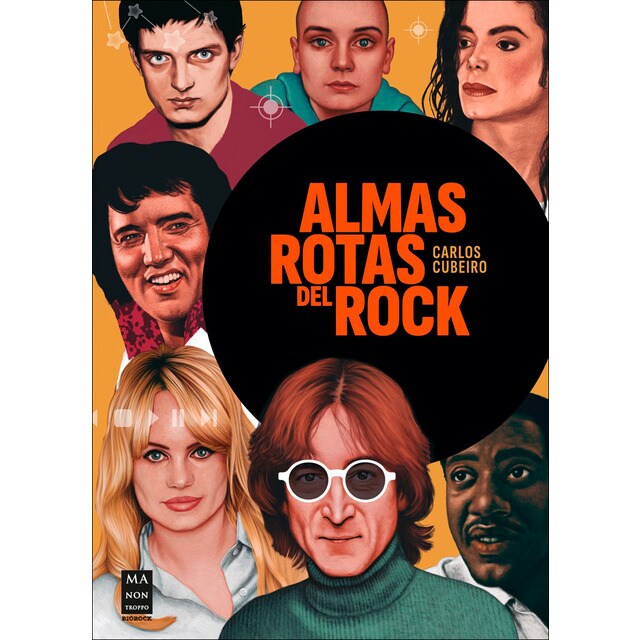 ALMAS ROTAS DEL ROCK: Turbulentas y fascinantes microhistorias de estrellas del rock que se rompieron en añicos