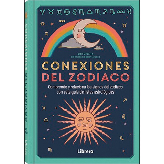 CONEXIONES DEL ZODIACO: COMPRENDE Y RELACIONA LOS SIGNOS DEL ZODIACO CON ESTA GUIA DE LISTAS ASTROLOGICAS
