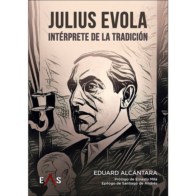 Imagem 0 de JULIUS EVOLA, INTÉRPRETE DE LA TRADICIÓN