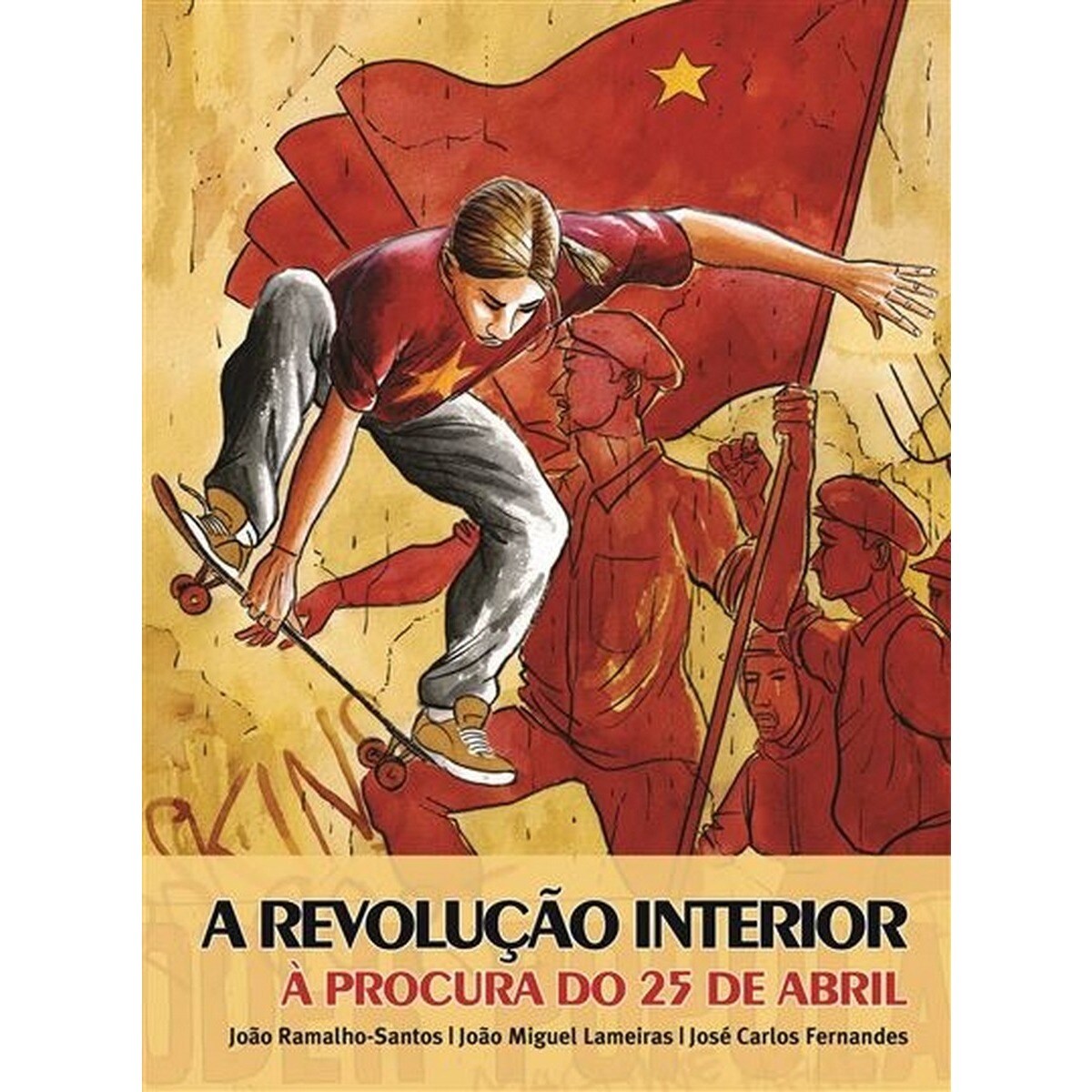 Imagem 0 de A Revolução Interior - À procura do 25 de Abril
