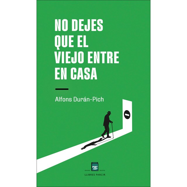 No dejes que el viejo entre en casa (Tapa blanda)