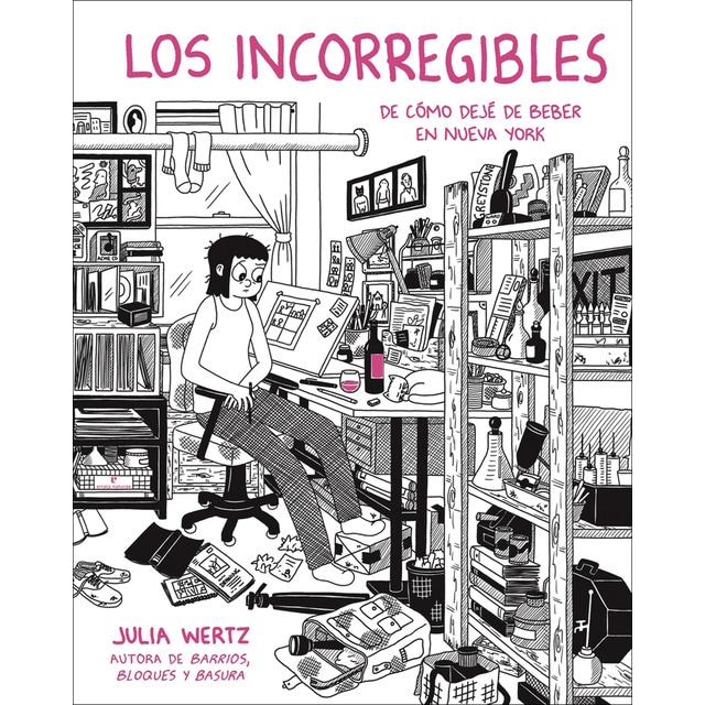 Los incorregibles: O cómo dejé de beber en Nueva York  (Tapa dura)