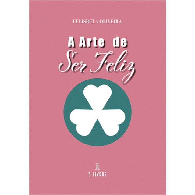 A arte de ser feliz
