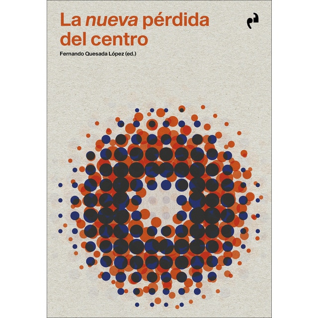 LA NUEVA PÉRDIDA DEL CENTRO